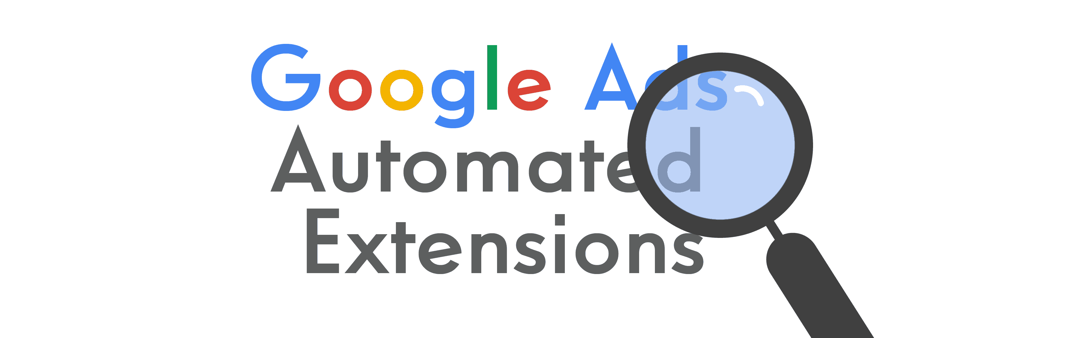 Which Ad Extensions Can Serve Automatically?