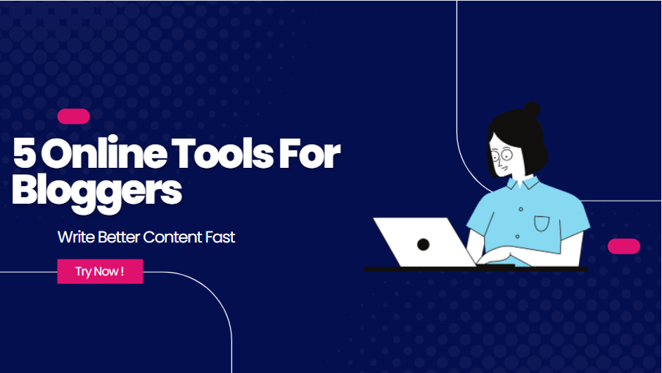 5 Online Tools for Bloggers to Help Them Write Better Content.
